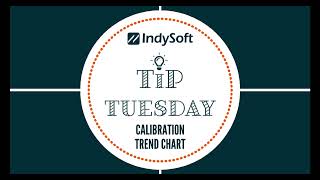 Tip Tuesday - Calibration Trend Chart