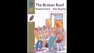 Oxford Reading Tree Level 7 03 The Broken Roof