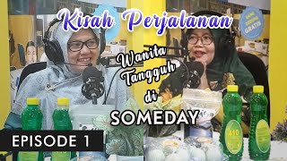 KISAH PERJALANAN WANITA TANGGUH DI SOMEDAY | SMK PK SUMBER DAYA BEKASI - SOMEDAY PODCAST 410