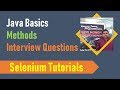 6E. Java Basics for Selenium - Methods - Interview Questions
