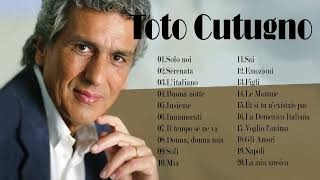 Le migliori canzoni di Toto CUTUGNO -  20 GREATEST HITS EVER (Original Versions)