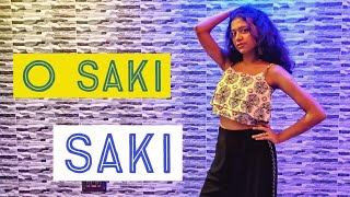 O SAKI-SAKI DANCE COVER || AHELI PAL