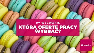 Którą ofertę pracy wybrać?