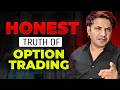 The #1 Mistake You're Making with Option Trading | Why So Much Negativity about F&O Trading?