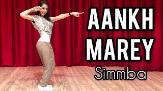 AANKH MAREY | SIMMBA | DANCE COVER | RANVEER SINGH | SARA ALI KHAN| NEHA KAKKAR |OLGA73IL
