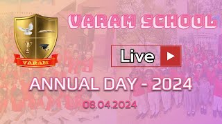 ANNUAL DAY - 2024  |  VARAM SCHOOL  |  PATHAI