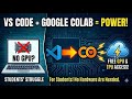 How to use Google Colab in VS Code | Free GPU Access for Students & Developers Tutorial Under 5 Min