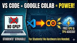 How to use Google Colab in VS Code | Free GPU Access for Students & Developers Tutorial Under 5 Min