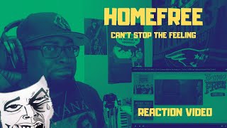 Home Free- Can't Stop The Feeling-(Cover) REACTION VIDEO