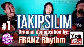 TAKIPSILIM -[ Lyrics video ] Original composition by: FRANZ Rhythm #takipsilim #Franzrhythm