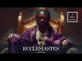 The Book Of Ecclesiastes - Chapter 1 @AI_BIBLE_MOVIES
