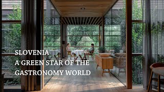 Slovenia a green star of the gastronomy world