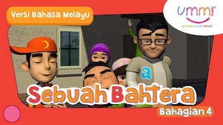 UMMI (M02E07) Bahagian 4 | Sebuah Bahtera