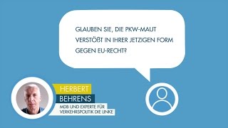 Herbert Behrens beantwortet eine Frage zur deutschen Maut 1