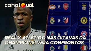 REAL MADRID X ATLÉTICO: SORTEIO DA CHAMPIONS LEAGUE DEFINE OITAVAS; VEJA CONFRONTOS E CHAVEAMENTO