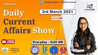 8:00 AM - Daily GK: 03rd March 2021 |Current Affairs 2021 | Daily CA | Ambitious Baba