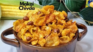 मकई का चटपटा और कुरकुरा नाश्ता | मकई चिवड़ा Teatime Dry Corn snacks | Snacks recipe | Food Connection