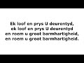 LIED 245 vers 1, 2, 3:  Ek wat vergifnis, Heer, ontvang het, sing dankbaar my verlossingslied