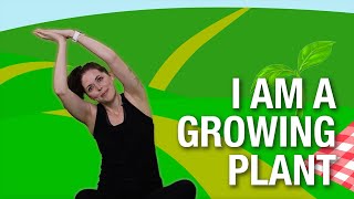 Get Moving: I Am a Growing Plant
