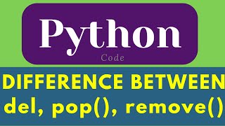 difference between del, remove(), pop() function in list | python list | #python