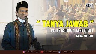 TANYA JAWAB KAJIAN DI BANK SUMUT | Ustadz Abdul Somad, Lc., MA., Ph.D