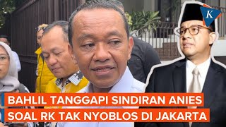 Bahlil Jawab Sindiran Anies soal RK Tak Nyoblos di Jakarta: Dulu Jokowi Juga KTP Solo