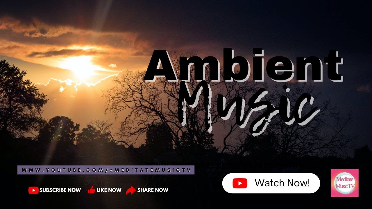 Ambient Music -Stress Relief -Calming -Meditation -Relaxing -Study # ...