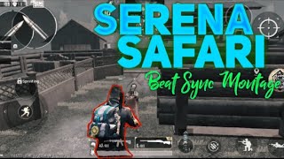 Serena Safari Pubg Beat Sync Montage