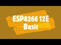 ESP8266-12E WiFi Module: Get starting Tutorial_1