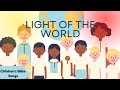 Light of the World | Lyric Video | Kids Gospel