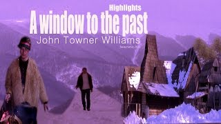 John Towner Williams. A window to the past