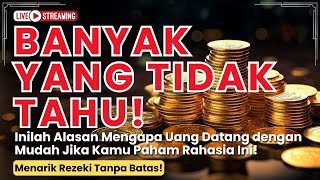 Mengapa Uang Mudah Datang Ketika Paham Rahasia Semesta Ini