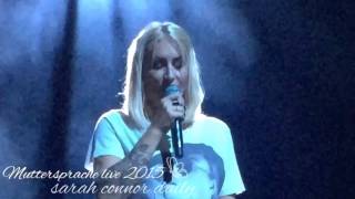 Sarah Connor - Mein König live Köln 20.09.15