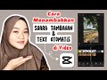 Cara menambahkan suara tambahan dan text otomatis di video menggunakan aplikasi CapCut ⁉️✅