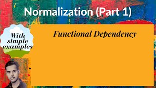 [DB22] Normalization (Part 1): Functional Dependency