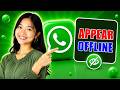 How To Appear Offline On WhatsApp When You Are Online?