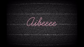 【初投稿】Aibeeee channel始動！