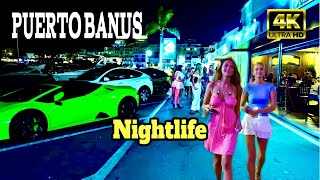 PUERTO BANUS NIGHTLIFE SUMMER 2024 | MARBELLA SPAIN  [4K]