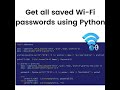 Get all saved WiFi passwords using Python #coding #phython #artificialintelligence
