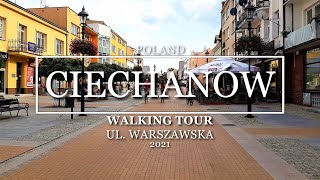 [4K] POLAND CIECHANÓW - Walking Tour ul. Warszawska 2021