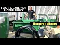 I got a very rare 1931 Ford Model A truck, and then tore it all apart.