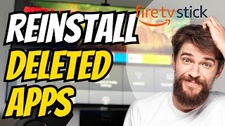 How to Reinstall Deleted Apps on Amazon Firestick (Fast Tutorial)