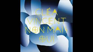 Cléa Vincent - Ton voyage est fini