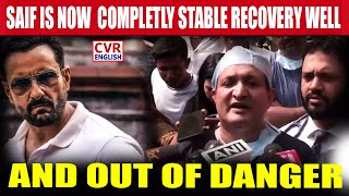 SAIF IS NOW  COMPLETLY STABLE RECOVERY WELL AND OUT OF DANGER  | CVR NEWS LIVE | CVR NEWS