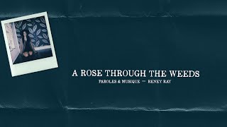 Reney Ray - A Rose Through the Weeds