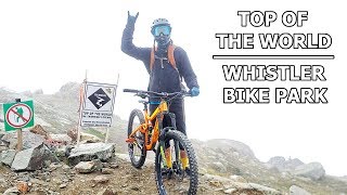 Whistler Bike Park's Epic Mountaintop Trail | Top of the World