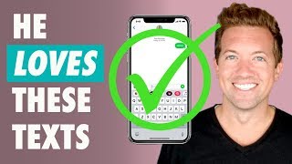Texts Men LOVE To Receive | How To Text Guys You Like