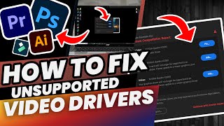 How to fix Unsupported Video Driver | Adobe Premier | Photoshop & Adobe illustrator | 2025