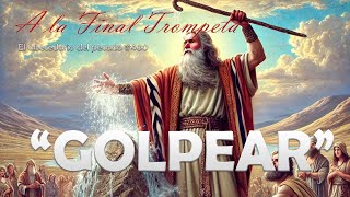 A LA FINAL TROMPETA-EL ABECEDARIO DEL PECADO-TEMA: GOLPEAR # 399