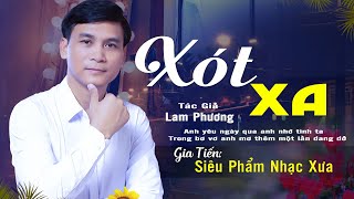 Xót Xa - Lam Phương | Giai Điệu Nhạc Xưa Để Đời | Tuyệt Phẩm Bolero Gia Tiến Mới Nhất